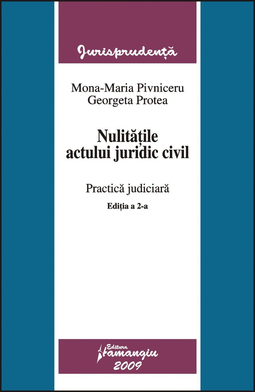 Imagine Nulitatile actului juridic civil. Practica judiciara. Editia a 2-a