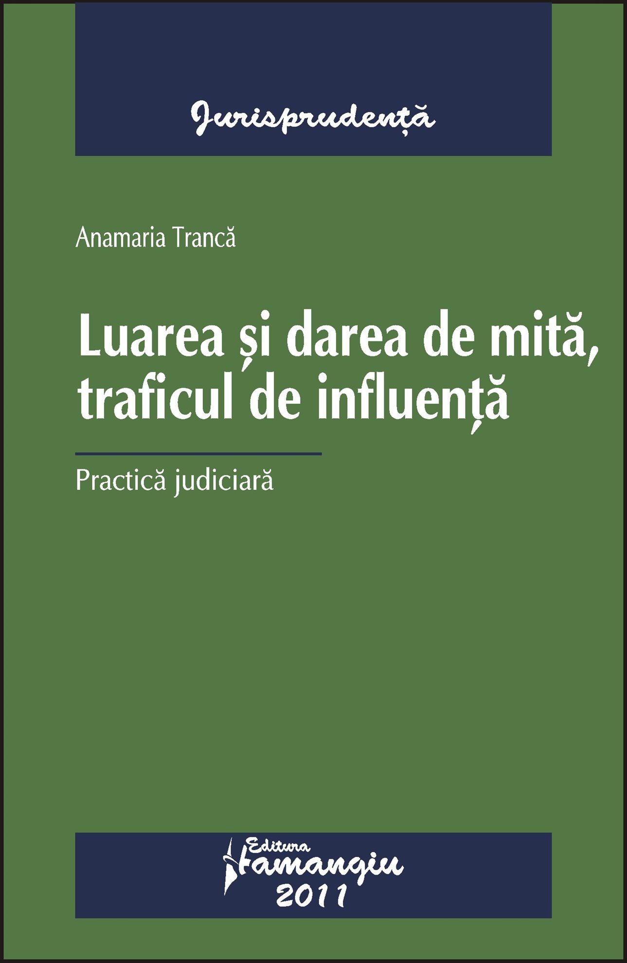 Imagine Luarea si darea de mita, traficul de influenta. Practica judiciara
