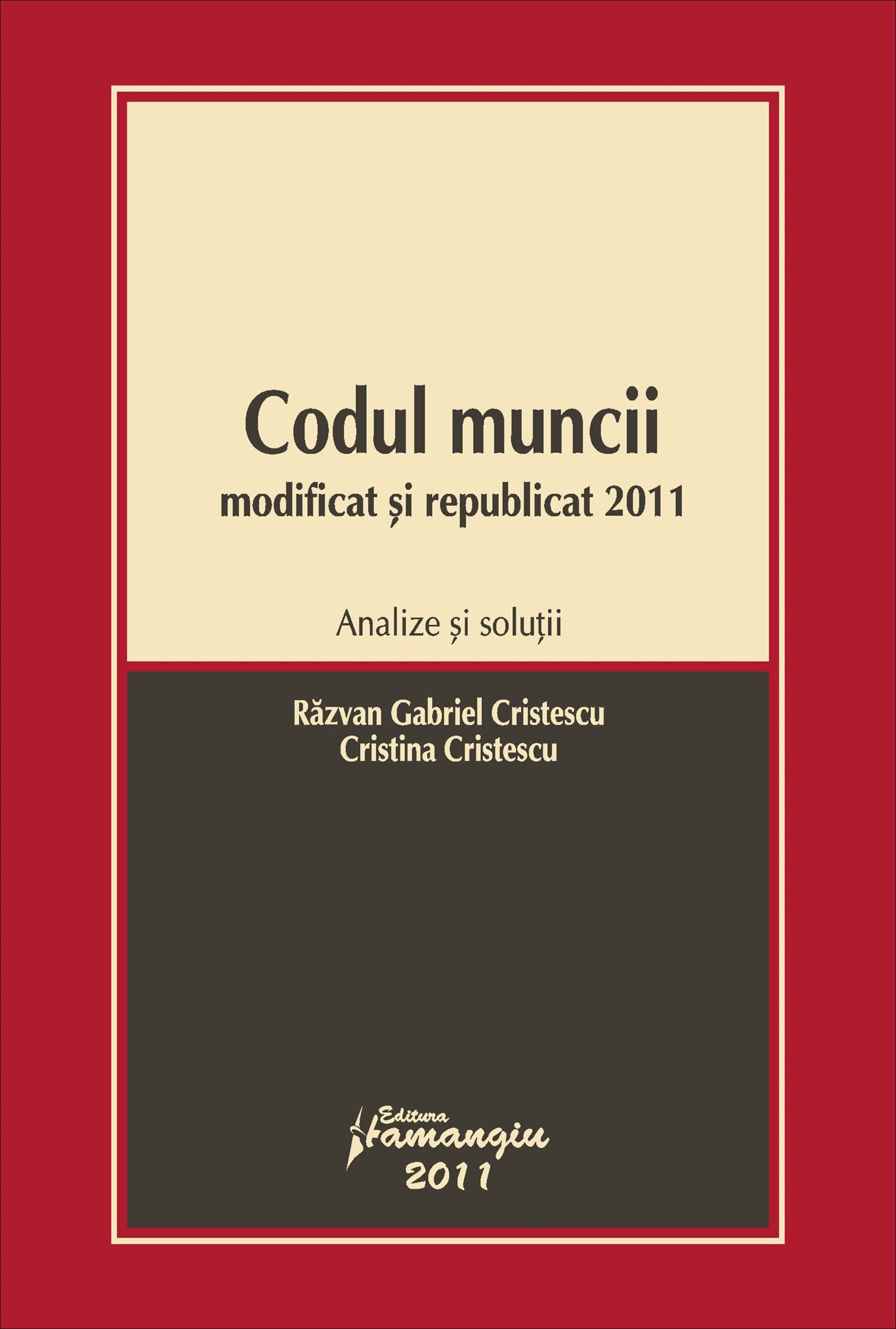 Imagine Codul muncii modificat si republicat 2011.Analize si solutii