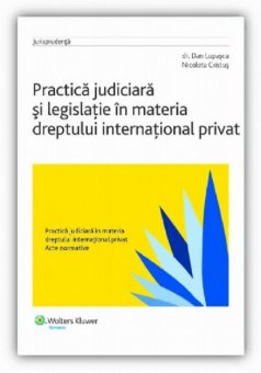 Imagine Practica judiciara si legislatie in materia dreptului international privat