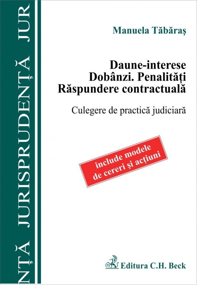Imagine Daune - interese. Dobanzi. Penalitati. Raspundere contractuala. Culegere de practica judiciara