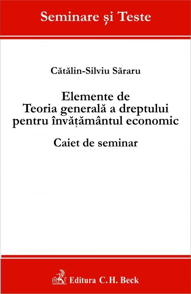 Imagine Elemente de Teoria generala a dreptului pentru invatamantul economic. Caiet de seminar
