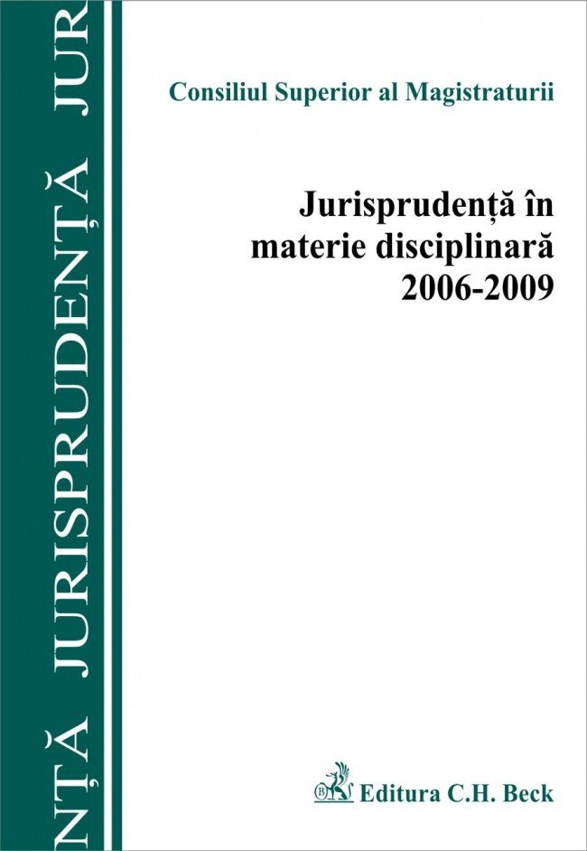 Imagine Jurisprudenta in materie disciplinara 2006-2009