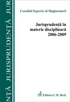 Imagine Jurisprudenta in materie disciplinara 2006-2009