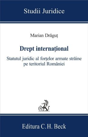 Imagine Drept international. Statutul juridic al fortelor armate straine pe teritoriul Romaniei