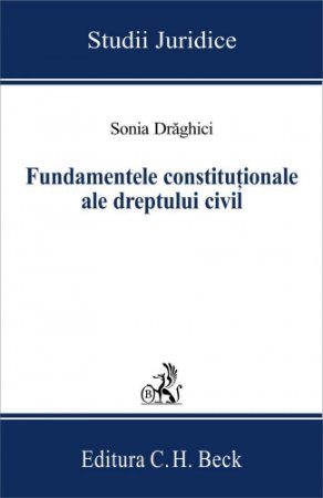 Imagine Fundamentele constitutionale ale dreptului civil
