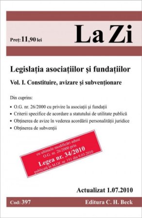 Imagine Legislatia asociatiilor si fundatiilor. Volumul I. Constituire, avizare si subventionare