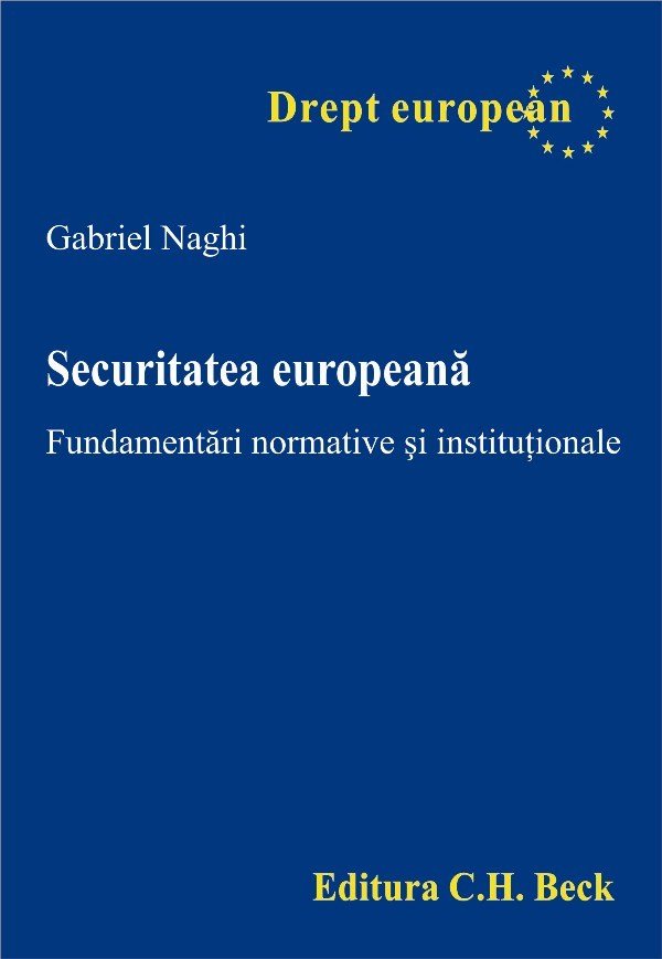 Imagine Securitatea europeana. Fundamentari normative si institutionale