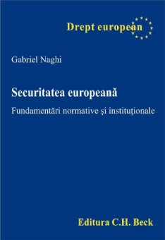 Imagine Securitatea europeana. Fundamentari normative si institutionale