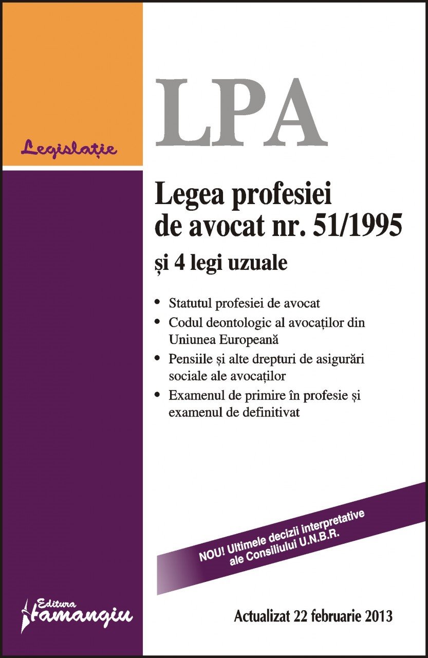Imagine Legea profesiei de avocat nr. 51/1995 si 4 legi uzuale 22.02.2013