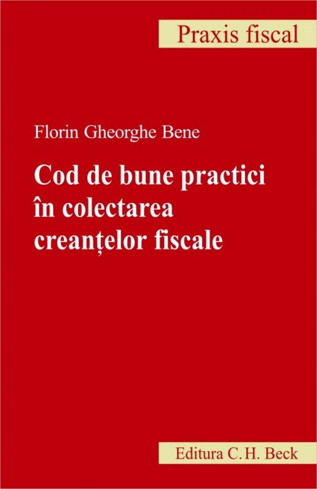 Imagine Cod de bune practici in coletarea creantelor fiscale