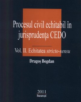 Imagine Procesul civil echitabil in jurisprudenta CEDO - Vol. II. Echitatea stricto-sensu