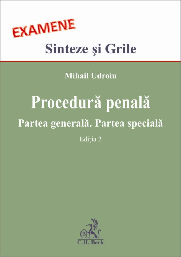 Procedura penala. Partea generala. Partea speciala. Editia a 2-a autor Mihail Udroiu