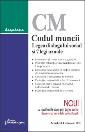 Imagine Codul muncii. Legea dialogului social si 7 legi uzuale 4.02.2013