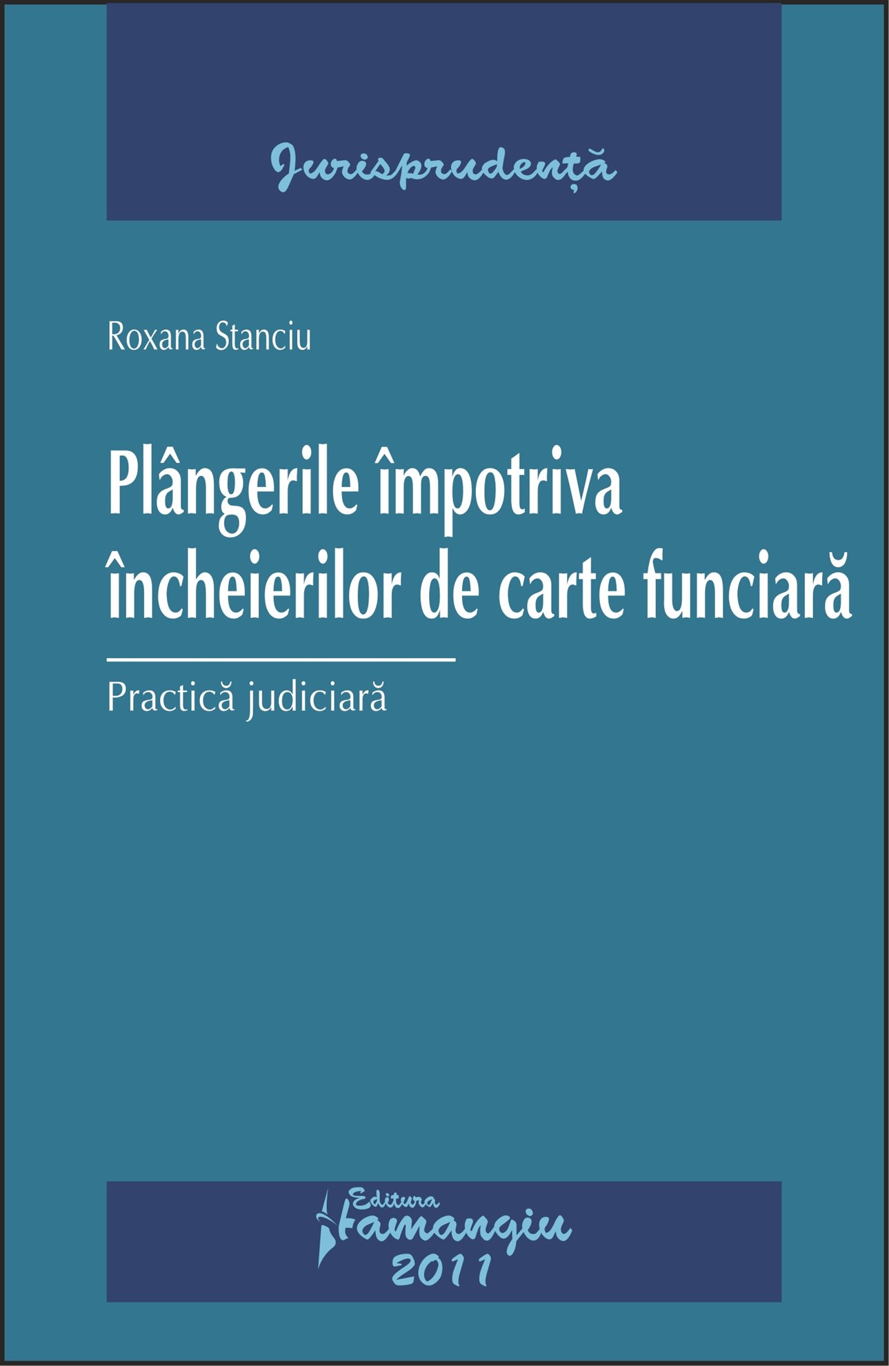 Imagine Plangerile impotriva incheierilor de carte funciara