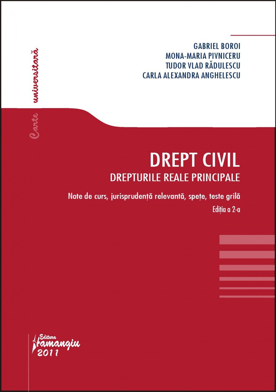 Imagine Drept civil. Drepturile reale principale. Note de curs. Jurisprudenta relevanta. Spete. Tteste-grila