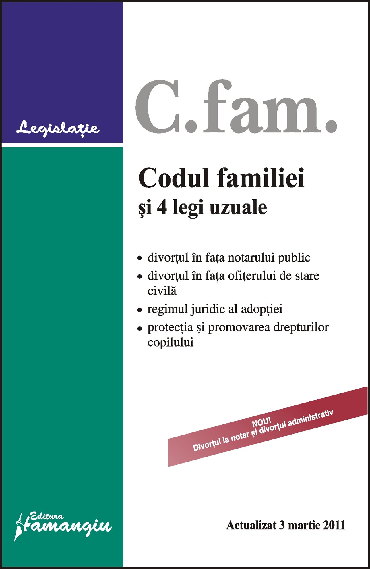 Imagine Codul familiei si 4 legi uzuale 3.03.2011