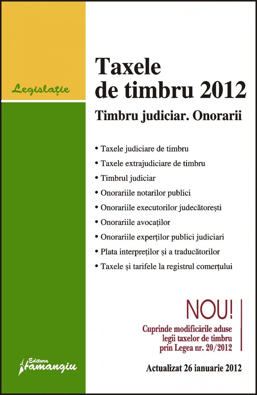 Imagine Taxele de timbru 2012. Timbru judiciar. Onorarii 26.01.2012