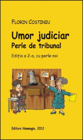 Imagine Umor judiciar. Perle de tribunal. Editia a 2-a