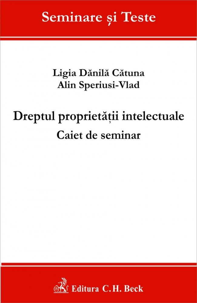 Imagine Dreptul proprietatii intelectuale. Caiet de seminar