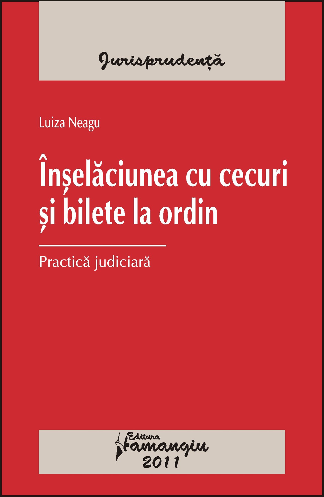 Imagine Inselaciunea cu cecuri si bilete la ordin. Practica judiciara