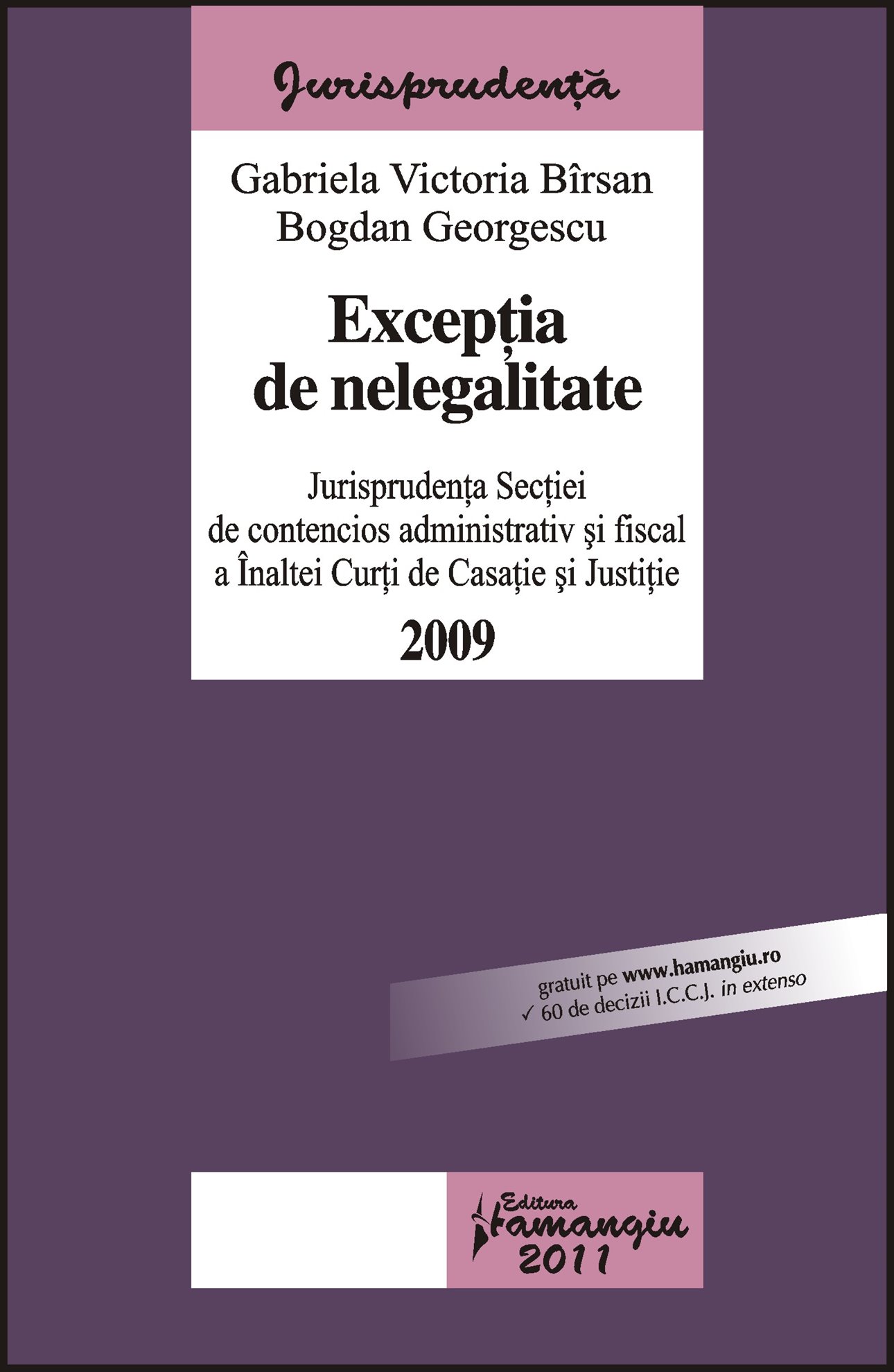 Imagine Exceptia de nelegalitate. Jurisprudenta Sectiei de contencios administrativ si fiscal a ICCJ pe anul 2009