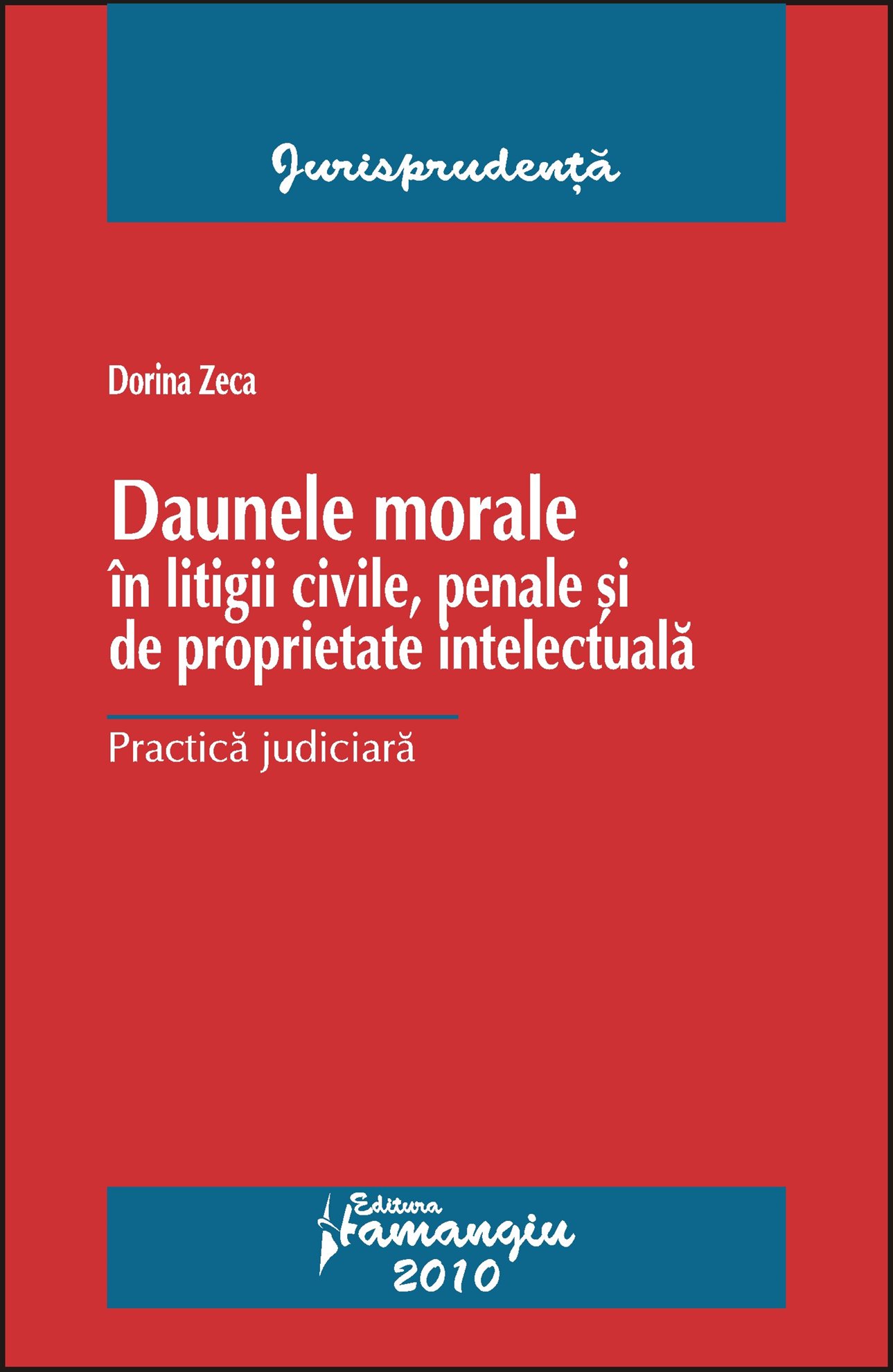 Imagine Daune morale in litigii civile, penale si de proprietate intelectuala