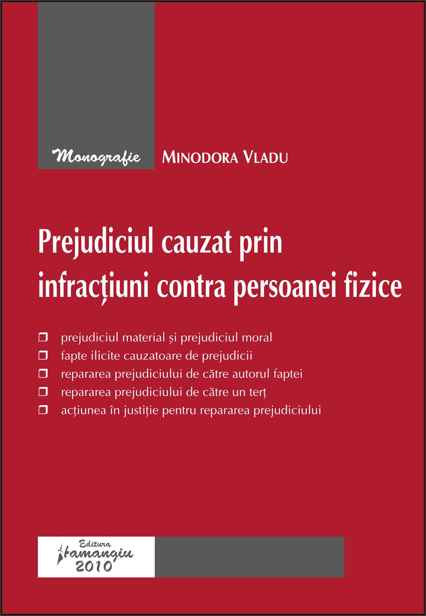 Imagine Prejudiciul cauzat prin infractiuni contra persoanei fizice