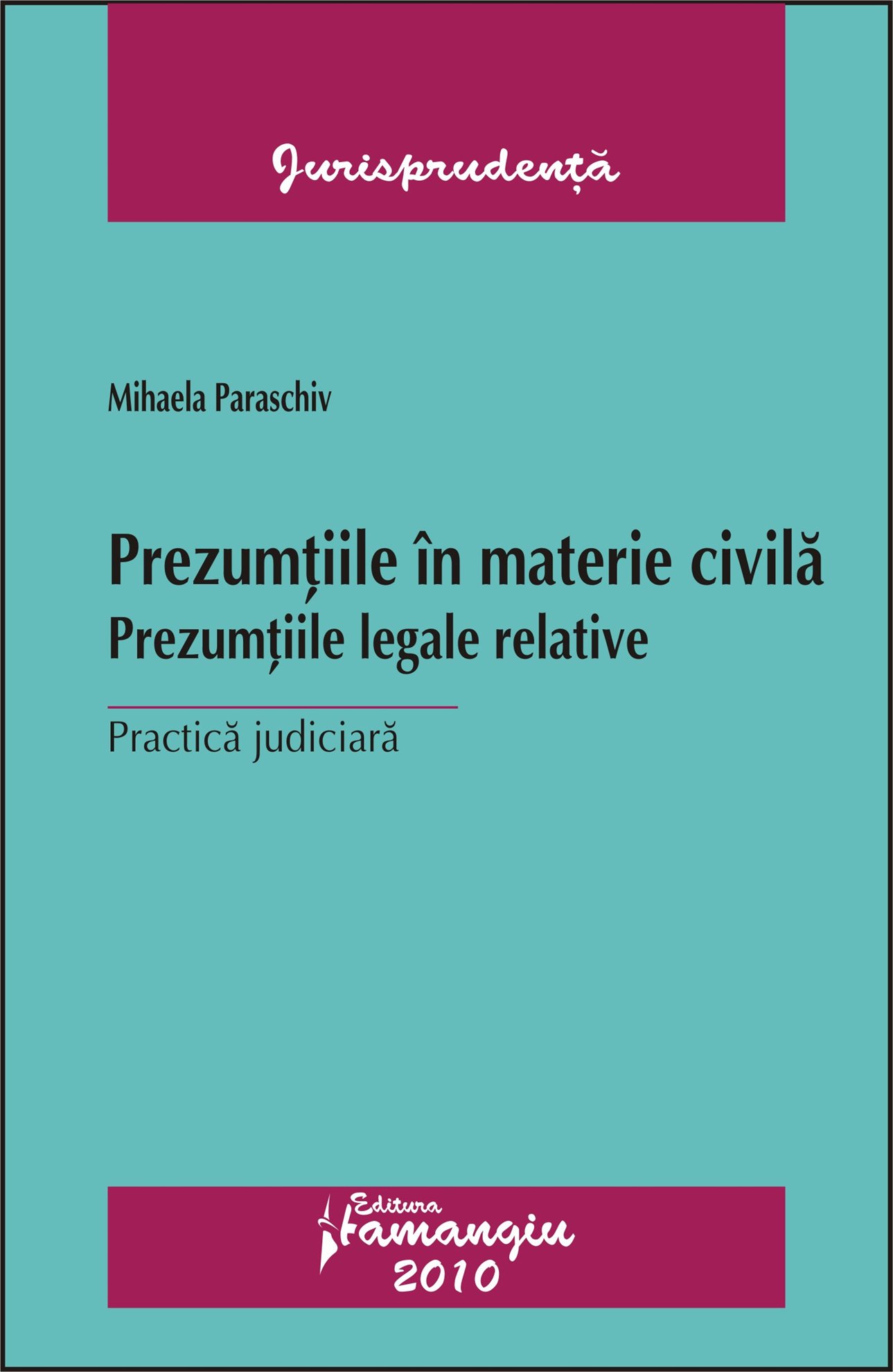 Imagine Prezumtiile in materie civila. Practica judiciara