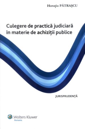 Imagine Culegere de practica judiciara in materie de achizitii publice