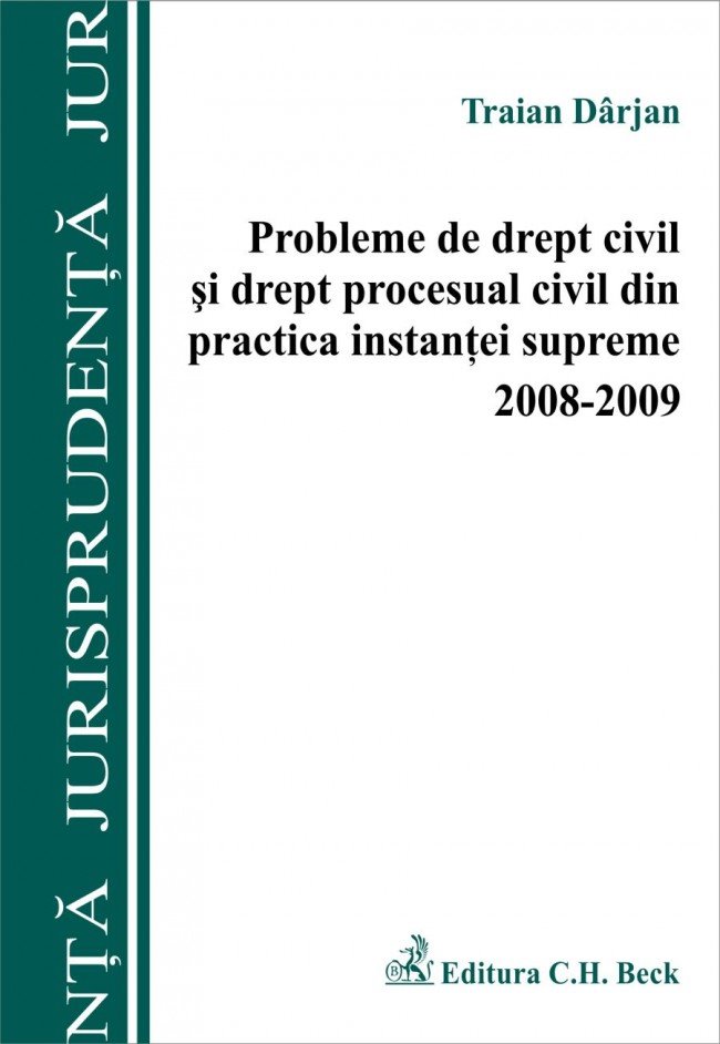 Imagine Probleme de drept civil si drept procesual civil din practica instantei supreme 2008-2009