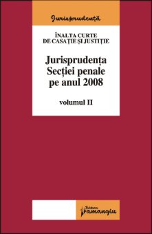 Imagine Jurisprudenta Sectiei penale pe 2008 volumul II