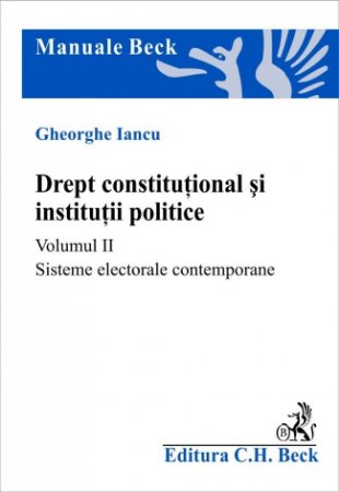 Imagine Drept constitutional si institutii politice. Volumul II. Sisteme electorale contemporane