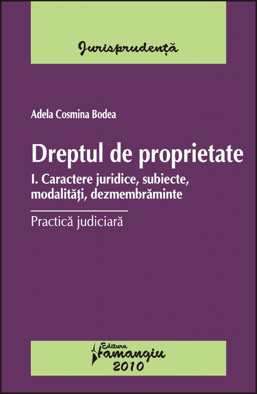 Imagine Dreptul de proprietate. Practica judiciara. Vol I