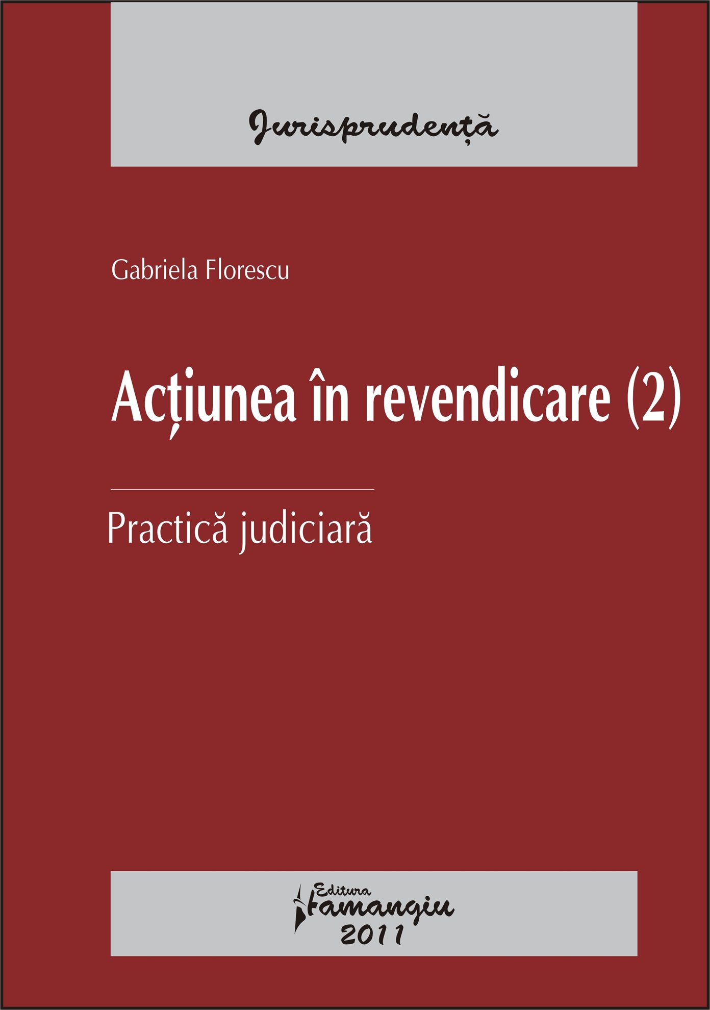 Imagine Actiunea in revendicare Practica judiciara. Editia a 2-a