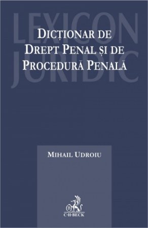 Imagine Dictionarul de drept penal si de procedura penala