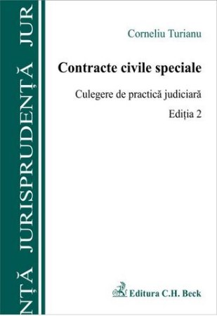 Imagine Contracte civile speciale. Culegere de practica judiciara