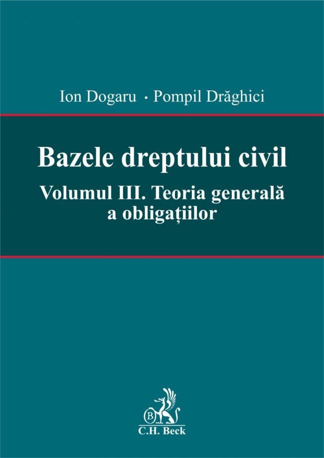 Imagine Bazele dreptului civil. Volumul III. Teoria generala a obligatiilor