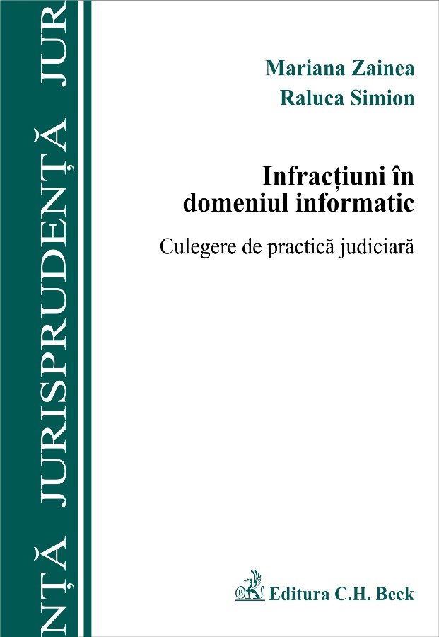 Imagine Infractiuni in domeniul informatic. Culegere de practica judiciara