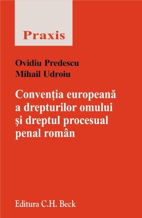 Imagine Conventia europeana a drepturilor omului si dreptul procesual penal roman
