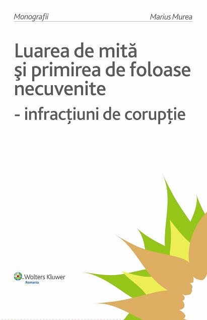 Imagine Luarea de mita si primirea de foloase necuvenite - infranctiuni de coruptie