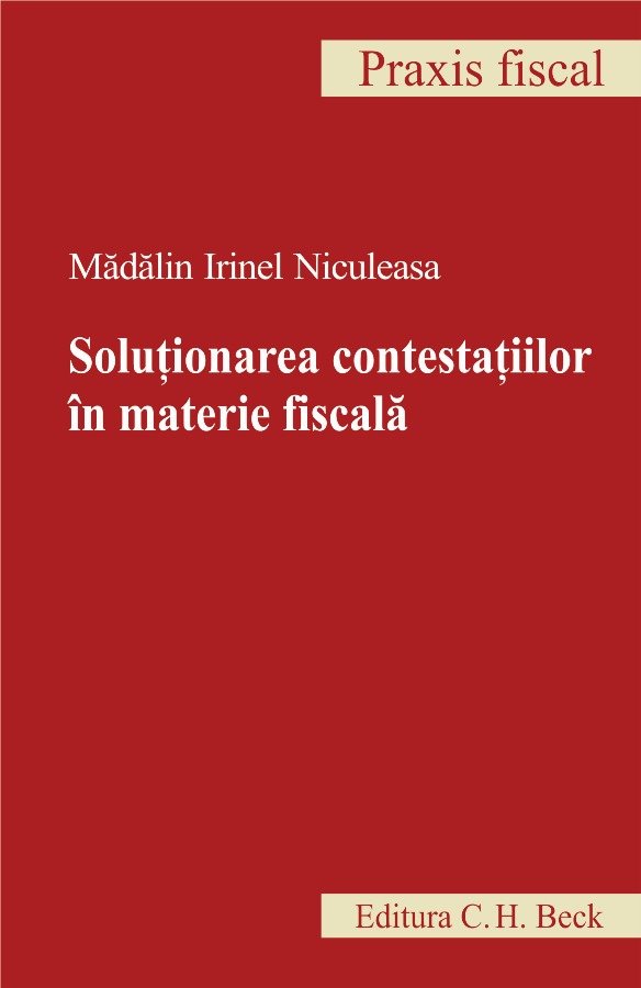 Imagine Solutionarea contestatiilor in materie fiscala