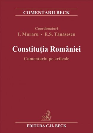 Imagine Constitutia Romaniei. Comentariu pe articole 2008