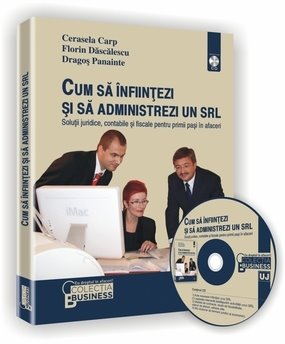 Imagine Cum sa infiintezi si sa administrezi un S.R.L.