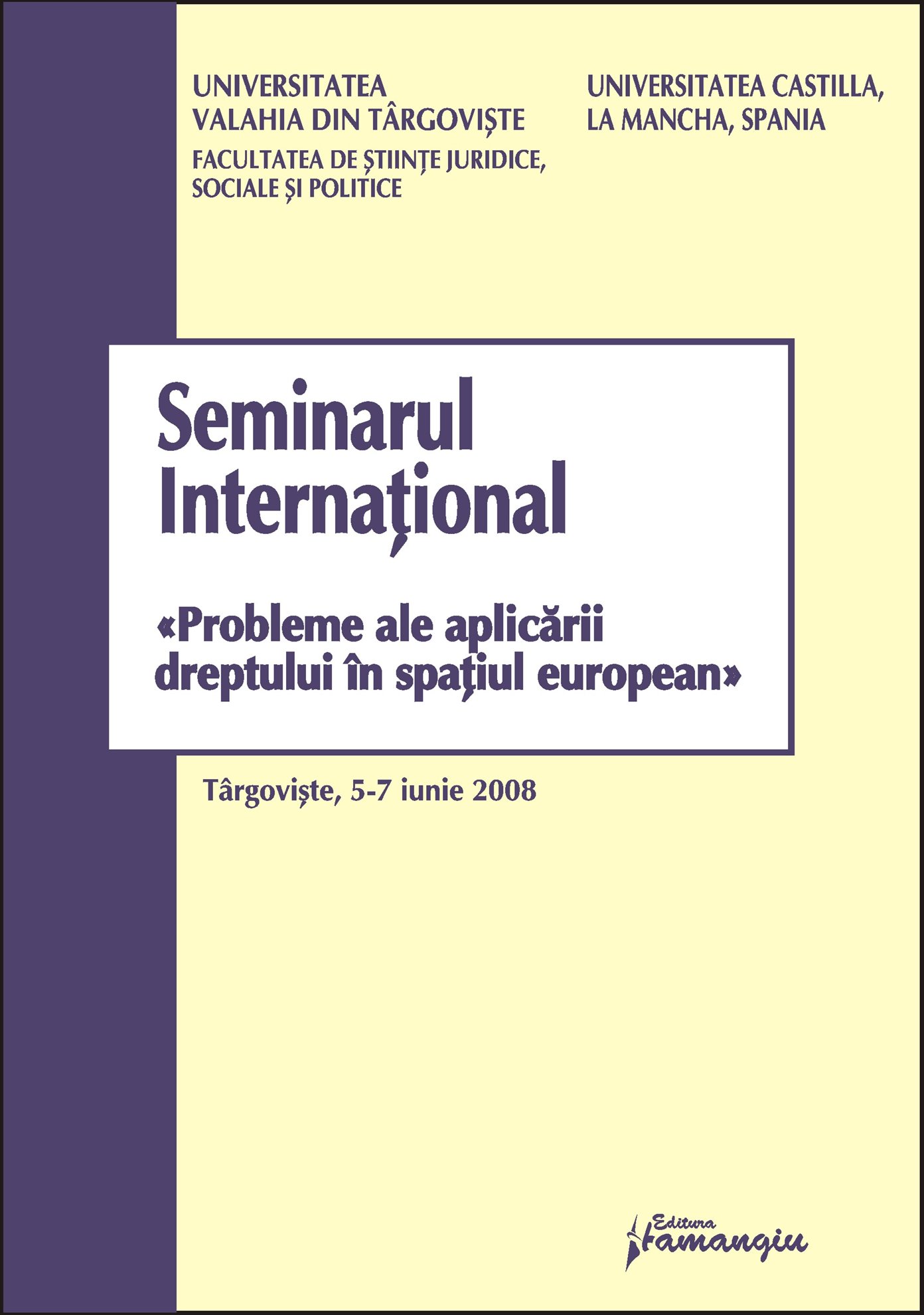Imagine Seminarul international. Probleme ale aplicarii dreptului in spatiul european