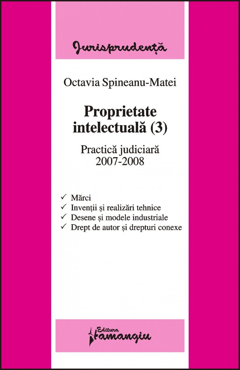 Imagine Proprietate intelectuala. Practica judiciara Vol. III