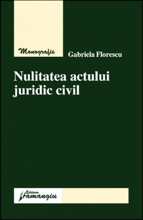 Imagine Nulitatea actului juridic civil. Editia 2008