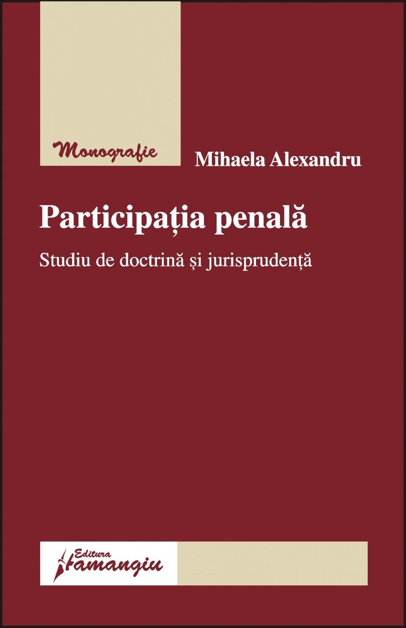 Imagine Participatia penala. Studiu de doctrina si jurisprudenta