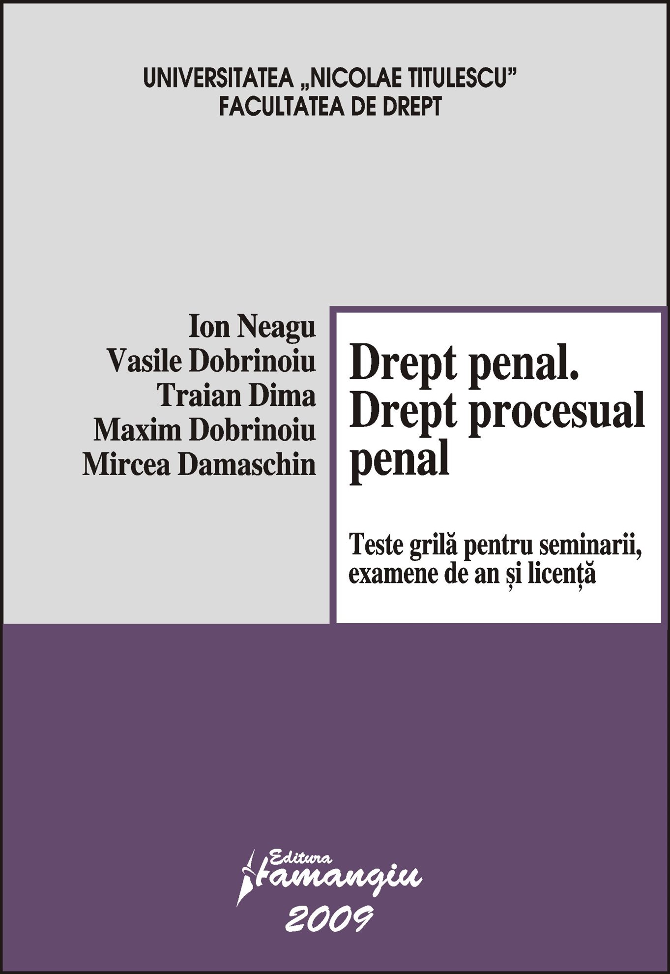 Imagine Drept penal. Drept procesual penal. Teste grila 2009