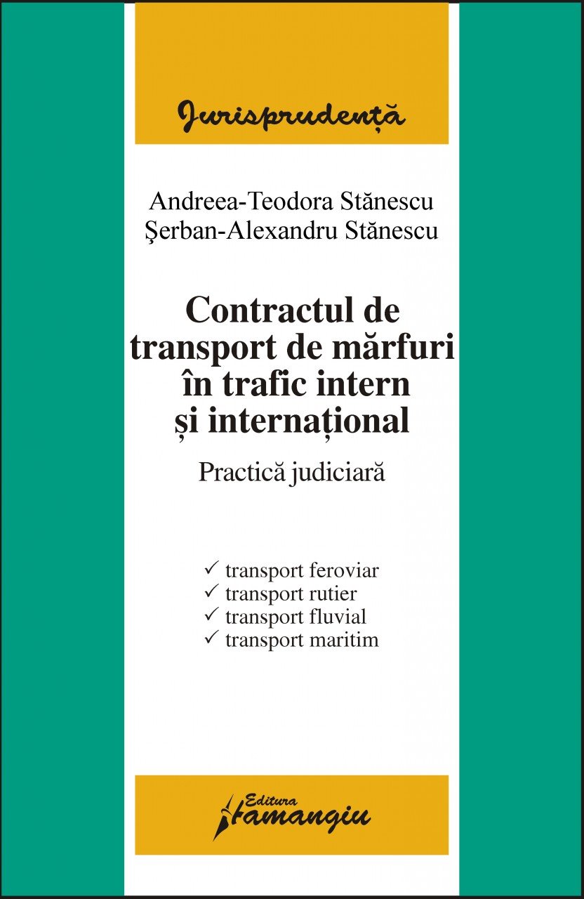 Imagine Contractul de transport de marfuri. Practica judiciara